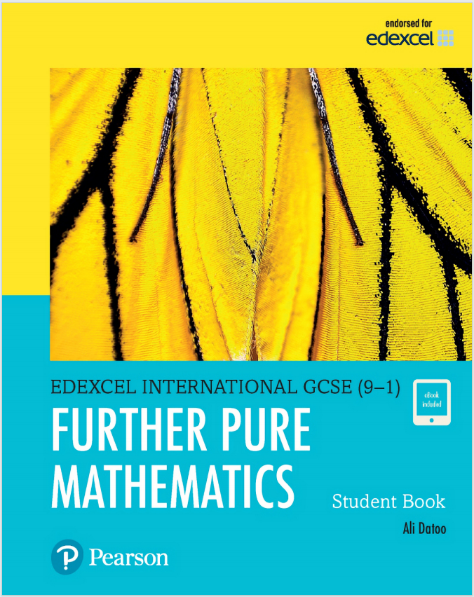 IGCSE高等纯数学教材下载《Edexcel International GCSE (9–1) Further Pure Mathematics Student Book》