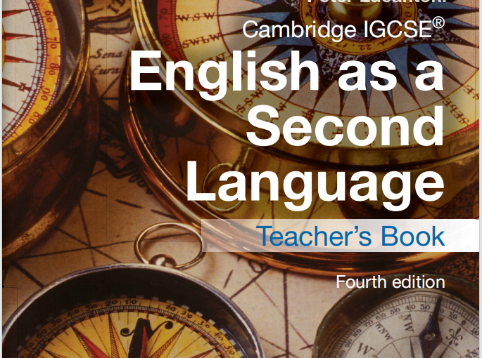 IGCSE英语作为第二语言教材下载《Cambridge IGCSE English as a Second Language Teacher's Book, Fourth Edition》