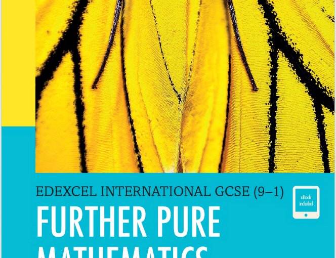 IGCSE爱德思进阶纯数教材下载《Edexcel International GCSE (9-1) Further Pure Mathematics Student Book》