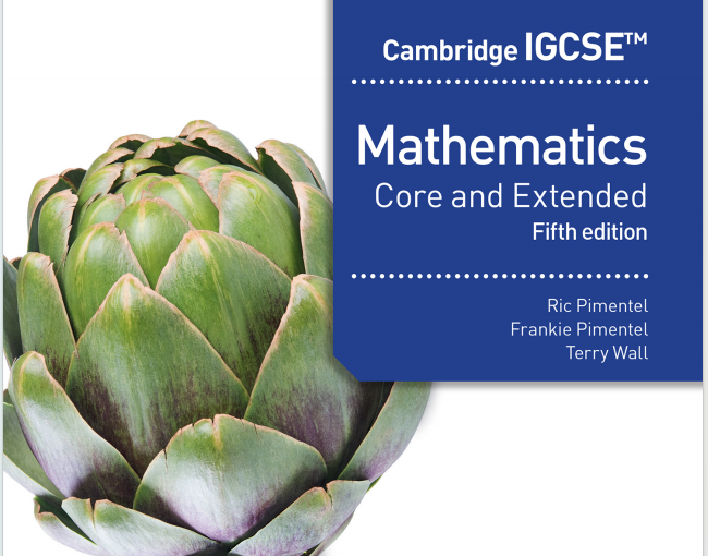 IGCSE数学教材下载《Cambridge IGCSE Core and Extended Mathematics Fifth Edition (Ric Pimentel, Frankie Pimentel, Terry Wall)》